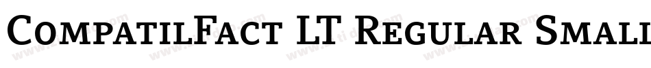 CompatilFact LT Regular Small Caps字体转换
